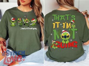 Grinch Stitch Christmas Shirt, That's It I'm Not Going Shirt Product Photo 2