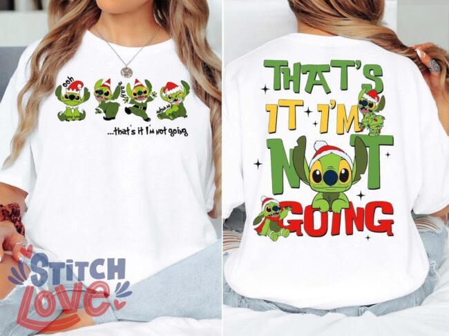 Grinch Stitch Christmas Shirt, That's It I'm Not Going Shirt Product Photo 1