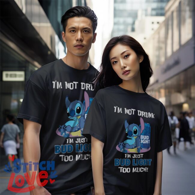 I'm Not Drunk, I'm Just Bud Light Too Much, Stitch Shirt - Black Couple White T-Shirt