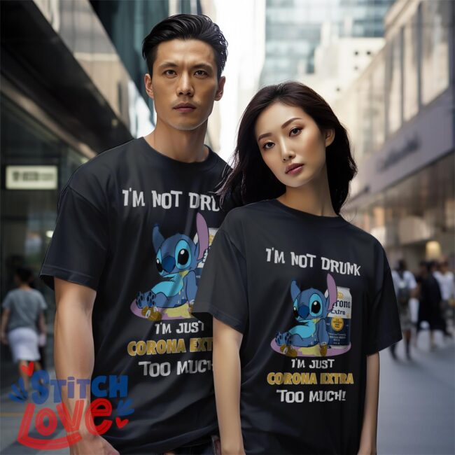 I'm Not Drunk, I'm Just Corona Extra Too Much, Stitch Shirt - Black Couple White T-Shirt